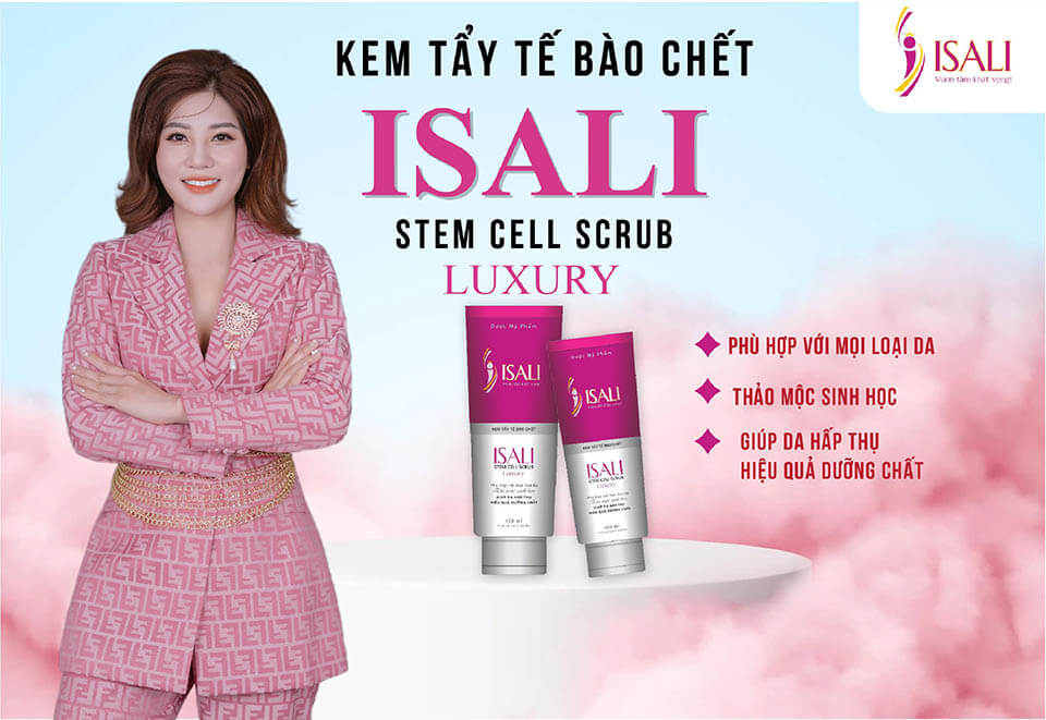 Kem Tẩy Tế Bào Chết Tế Bào Gốc Đa Sinh Học ISALI Stem Cell Scrub - CEO Nguyễn Lam