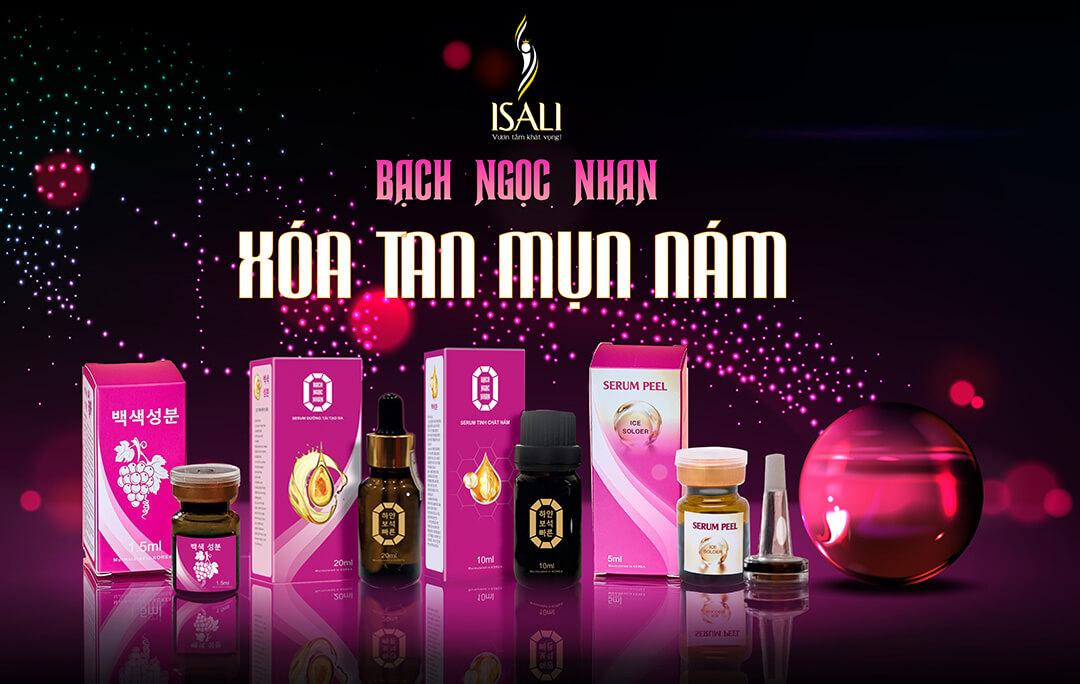 4 sản phẩm điều trị trị nám ISALI Bạch ngọc Nhan - xóa tan mụn nám Content ISALI Bạch Ngọc Nhan - Xóa Tan Mụn Nám