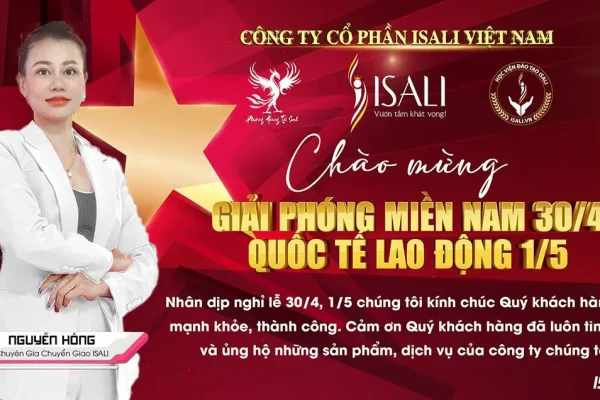 30-4 và 1-5 ISALI - Chuyên gia chuyển giao ISALI Nguyễn Hồng
