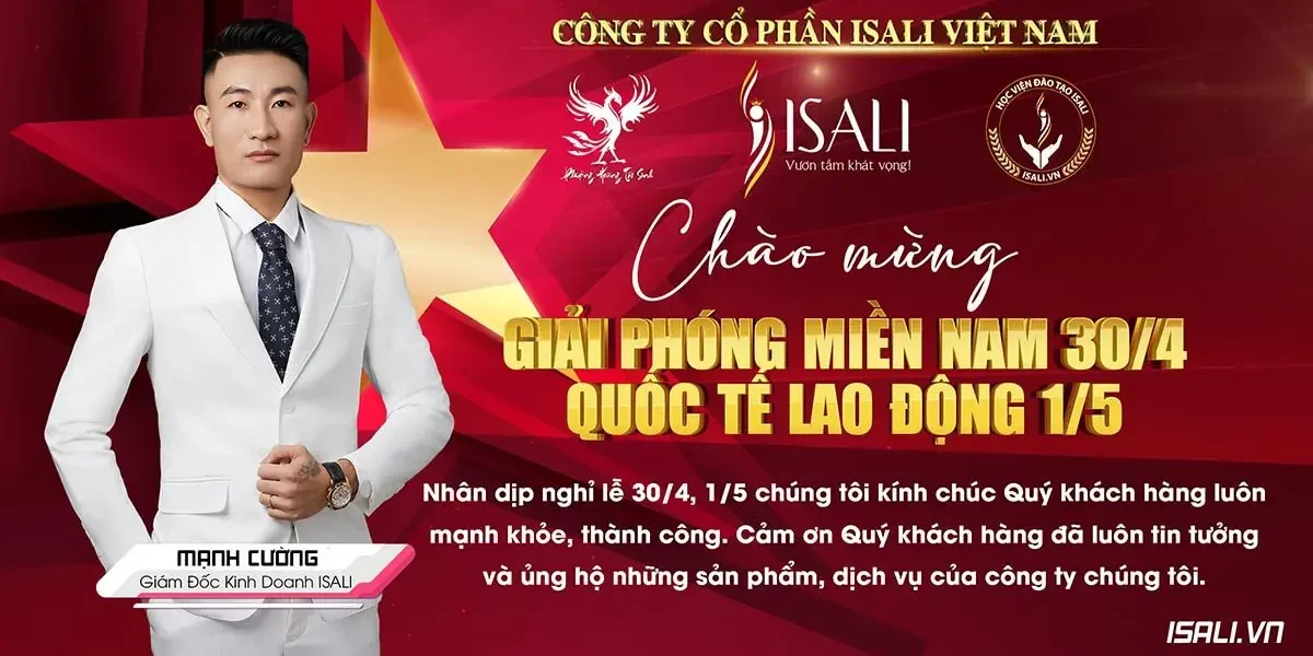 30-4 và 1-5 ISALI - Giám đốc kinh doanh ISALI Mạnh Cường