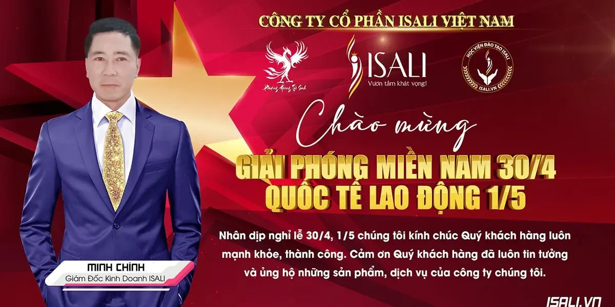 Profile Giám Đốc Kinh Doanh ISALI Đỗ Xuân Chính 30-4 và 1-5 ISALI - Giám đốc kinh doanh ISALI Minh Chính