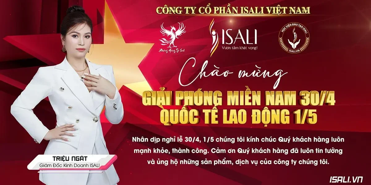 30-4 và 1-5 ISALI - Giám đốc kinh doanh ISALI Triệu Ngát